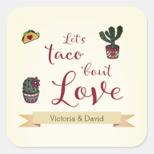 Pegatina Cuadrada Taco 'bout Love Fiesta Tema Despedida de Soltera