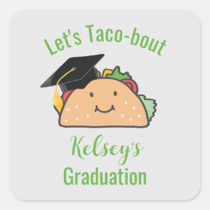 Pegatina Cuadrada Taco personalizado de graduación de Taco-Bout