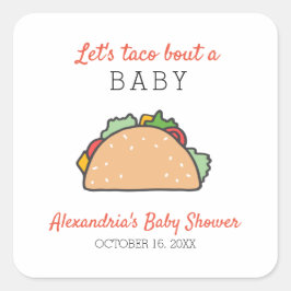 Pegatina Cuadrada Taco por un Baby Shower de Baby Cute Fiesta