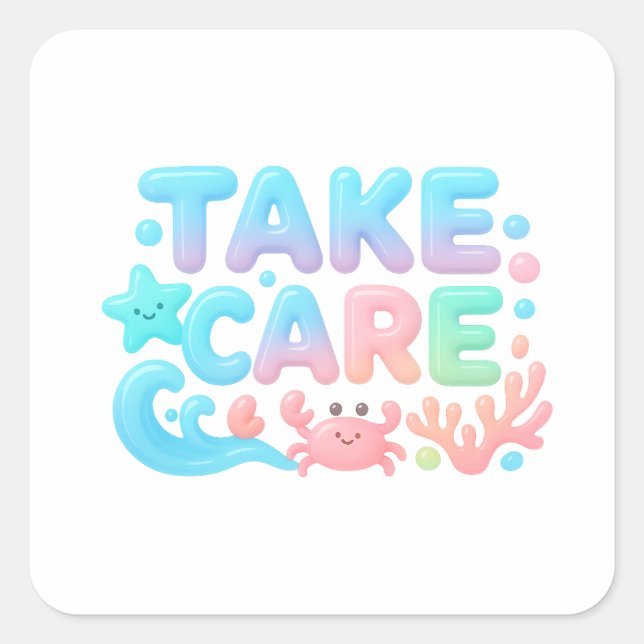 Pegatina Cuadrada Take Care Pastel Ocean Glossy Text (Anverso)