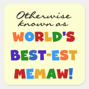 Pegatina Cuadrada También conocido como el mejor memaw del mundo