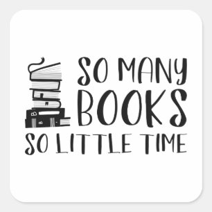 Pegatina Cuadrada Tantos Libros Tan Poco Tiempo