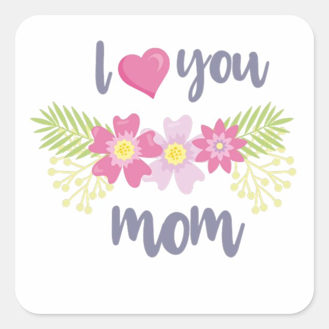Pegatina Cuadrada Te amo el día de mamá (Anverso)