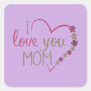 PEGATINA CUADRADA TE AMO, MAMÁ