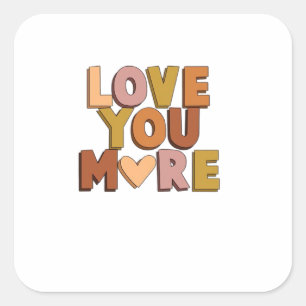 Pegatina Cuadrada Te amo más estilo romántico minimalista
