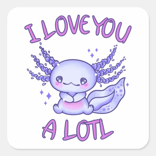 Pegatina Cuadrada Te amo mucho Axolotl enamorado (Anverso)