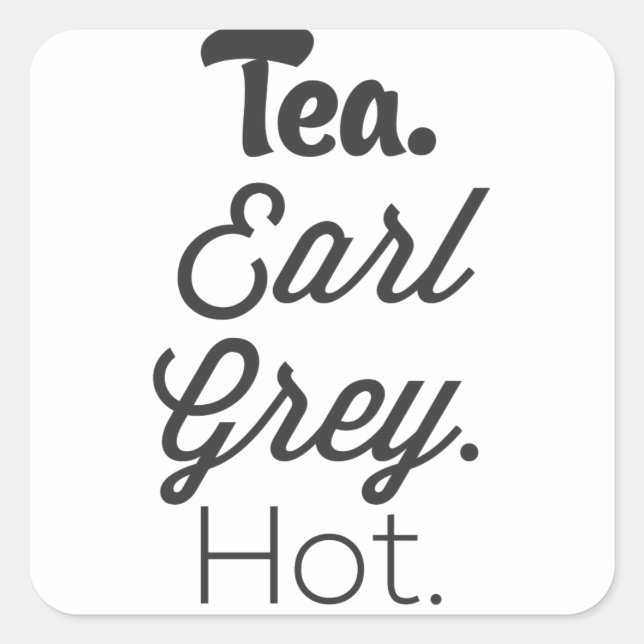 Pegatina Cuadrada Té - Earl Gray Hot (Anverso)