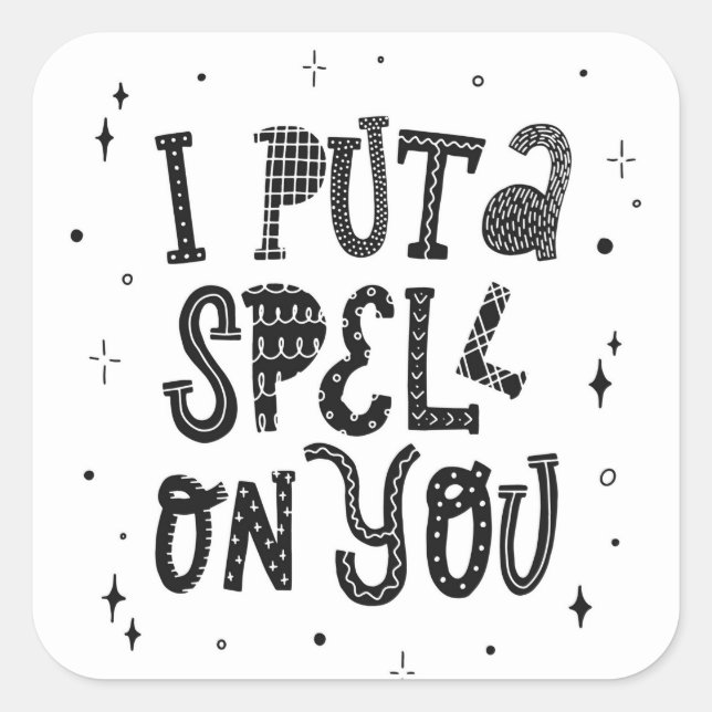 Pegatina Cuadrada Te puse una hechizo (Anverso)