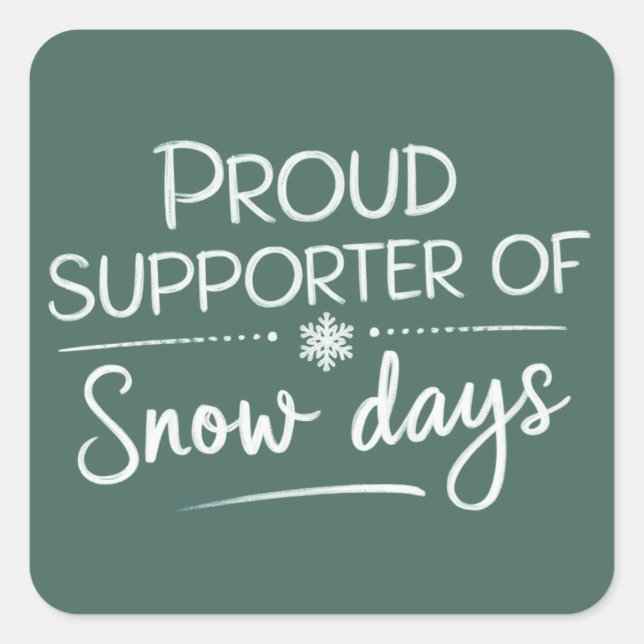 Pegatina Cuadrada Teacher Christmas Proud Supporter Of Snow Days  (Anverso)