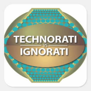 Pegatina Cuadrada Technorati vs Ignorati
