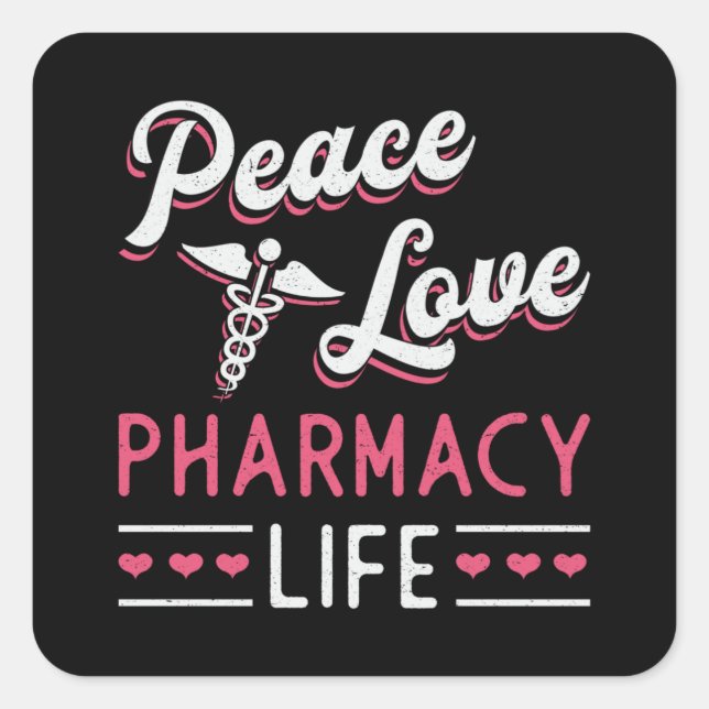 Pegatina Cuadrada Técnico de Farmacia Paz Amor Farmacéutico (Anverso)