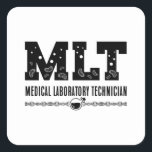 Pegatina Cuadrada Técnico de Laboratorio Médico MLT Science Lab Tech<br><div class="desc">Este divertido diseño técnico de laboratorio para mujeres y hombres que aman su trabajo de laboratorio y químico. Demuestra que eres un orgulloso técnico de laboratorio. Sobre el motivo está la cita del Técnico de Laboratorio Médico de MLT.</div>