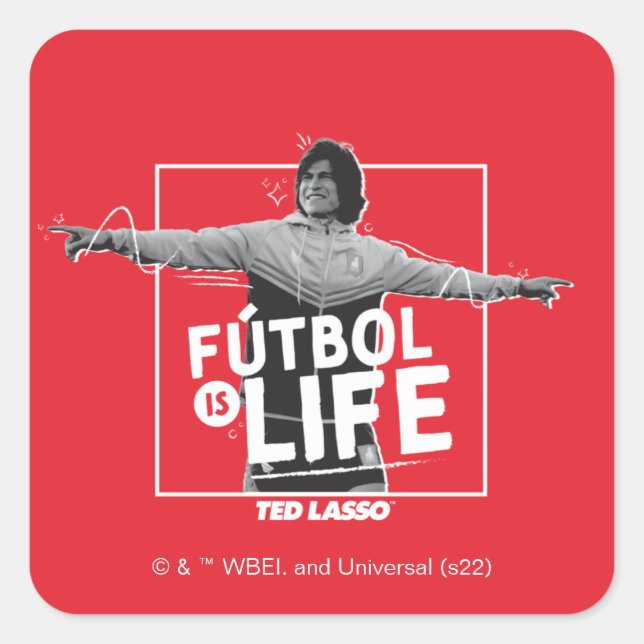 Pegatina Cuadrada Ted Lasso | Dani Rojas Fútbol is Life (Anverso)