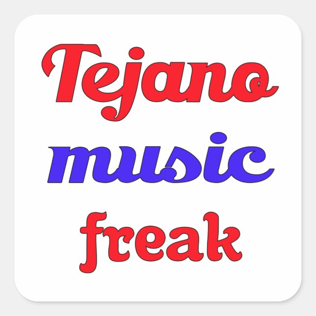 Pegatina Cuadrada Tejano Music Freak (Anverso)