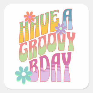 Pegatina Cuadrada Ten un cumpleaños groovy   Hippie retro