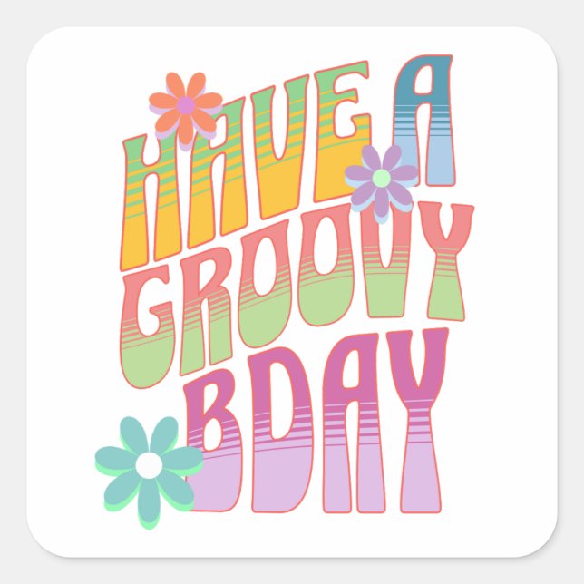 Pegatina Cuadrada Ten un cumpleaños groovy | Hippie retro (Anverso)