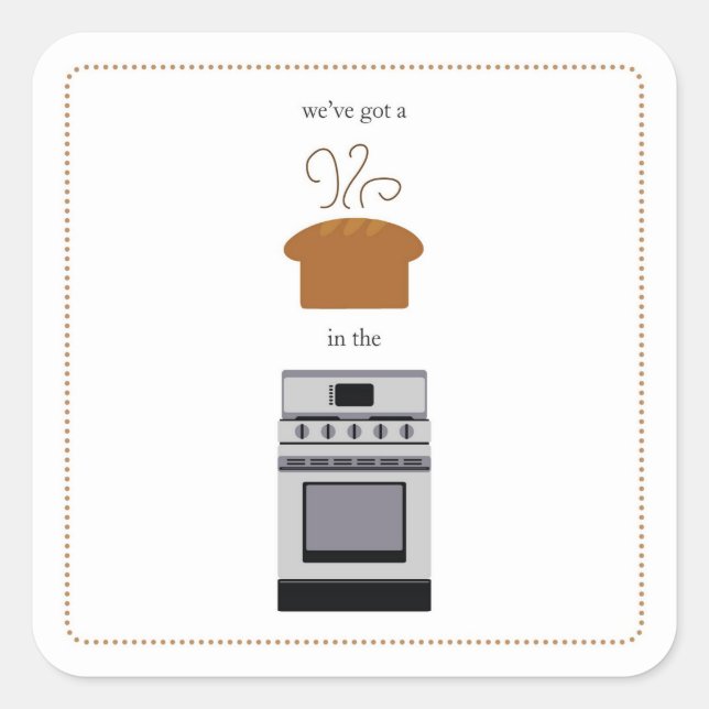 Pegatina Cuadrada tenemos un...¡¡¡un bollo en el horno!!! (Anverso)