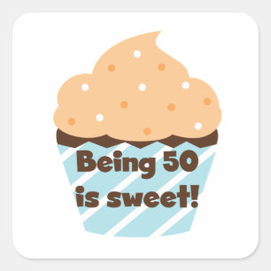 Pegatina Cuadrada Tener 50 años es camisetas dulces y regalos