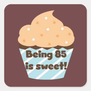 Pegatina Cuadrada Tener 85 años es dulce cumpleaños, camisetas y reg