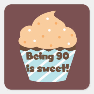 Pegatina Cuadrada Tener 90 años es dulce cumpleaños, camisetas y reg