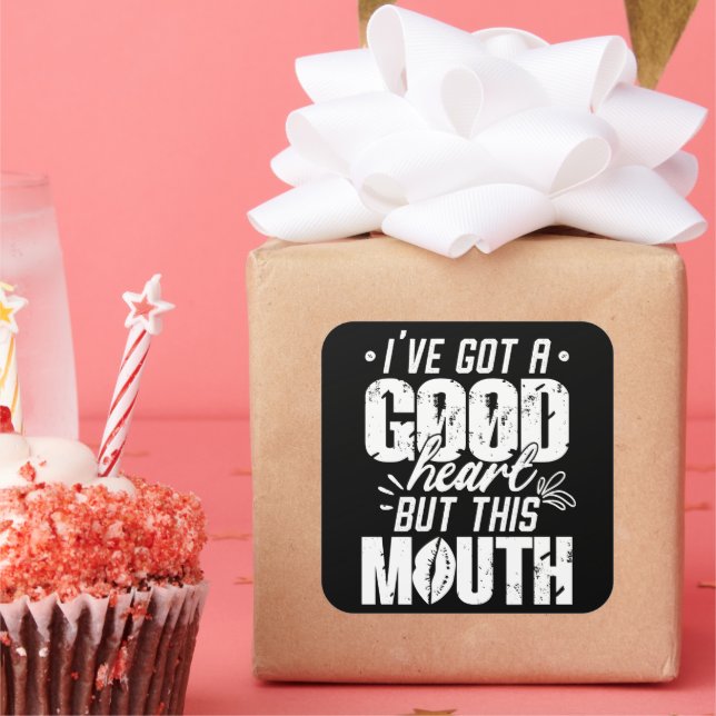 Pegatina Cuadrada Tengo un buen corazón, pero esta boca divertida di (Fiesta)