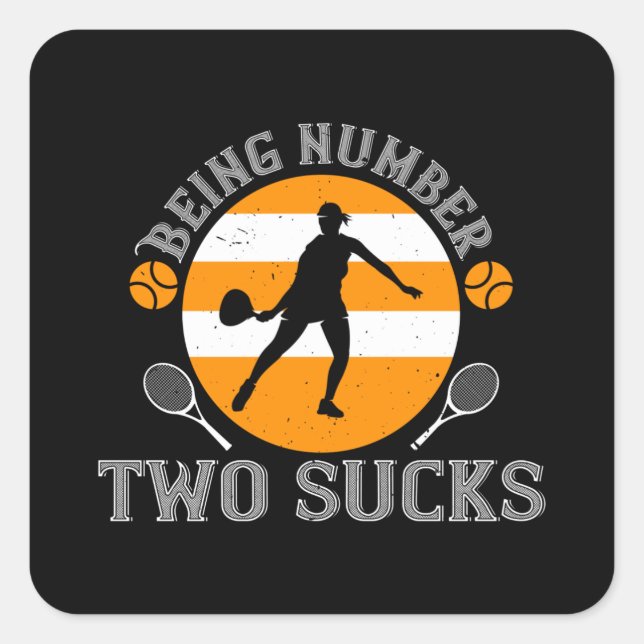 Pegatina Cuadrada Tenis - Ser el número dos de las batas (Anverso)