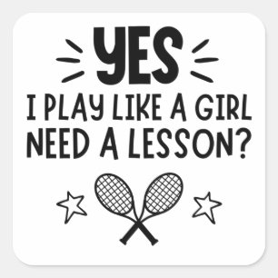 Pegatina Cuadrada Tenis: Sí, juego como chica, ¿necesitas una lecció