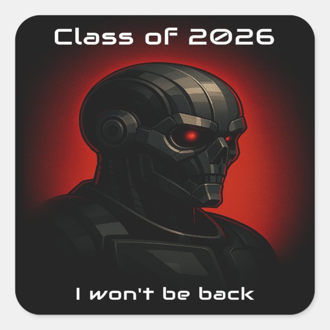 Pegatina Cuadrada Terminator Skull Graduation Class of 2026 Sci-Fi (Anverso)