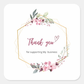 Pegatina Cuadrada Thank You for Supporting My Business Floral Sticke