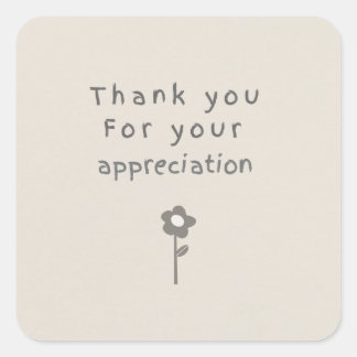 Pegatina Cuadrada ' Thank your appreciation sticker '
