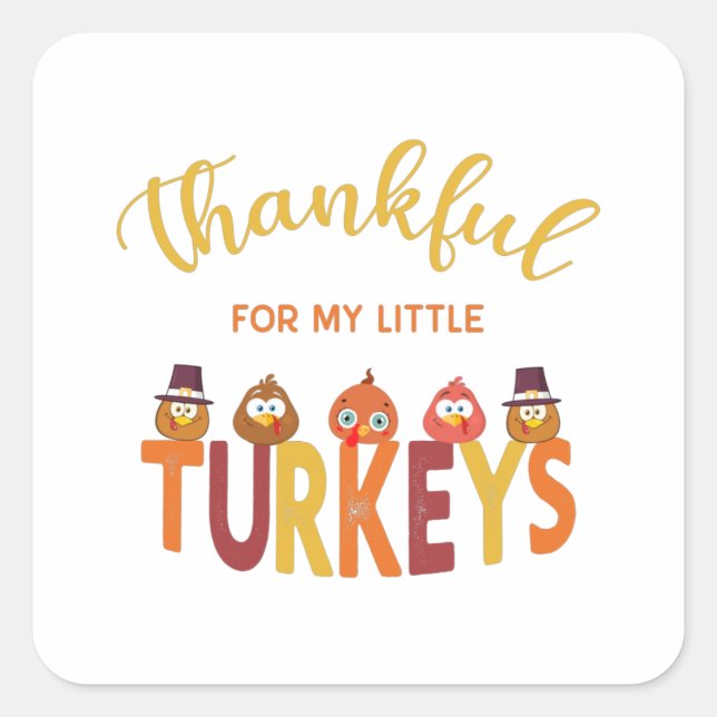 Pegatina Cuadrada Thankful for my little turkeys  (Anverso)