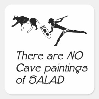 Pegatina Cuadrada There Are No Cave Paintings of Salad