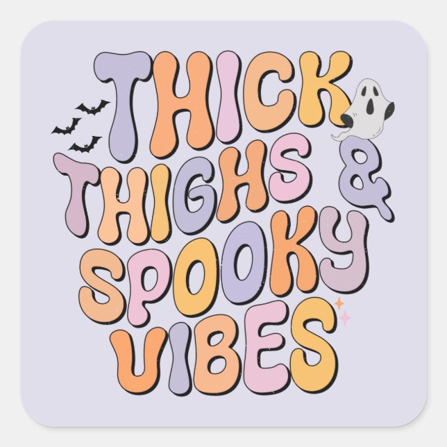 Pegatina Cuadrada Thick Thighs y Spooky Vibes (Anverso)