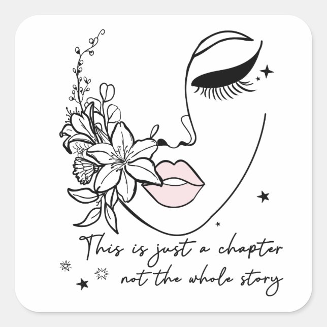 Pegatina Cuadrada This is Just a Chapter Positive Quote  (Anverso)