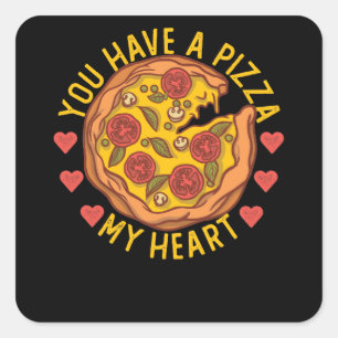 Pegatina Cuadrada Tiene Pizza Mi Corazón Divertido Valentines Pizza