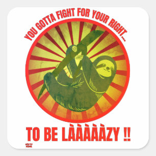 PEGATINA CUADRADA "TIENES QUE LUCHAR POR TU DERECHO".
