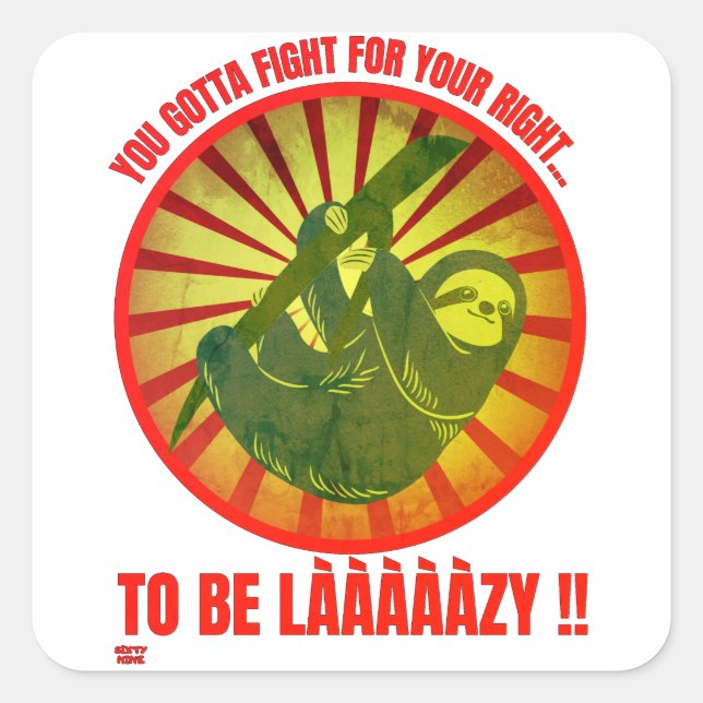 PEGATINA CUADRADA "TIENES QUE LUCHAR POR TU DERECHO". (Anverso)