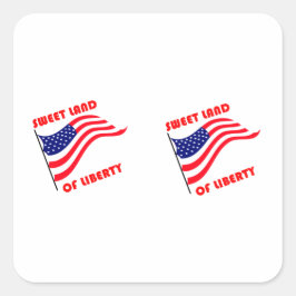 Pegatina Cuadrada Tierra dulce de la libertad