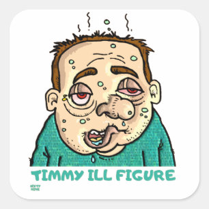 Pegatina Cuadrada "TIMMY ILL FIGURA" divertido