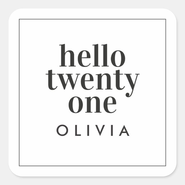 Pegatina Cuadrada Tipografía moderna en blanco negro 21 cumpleaños d (Anverso)