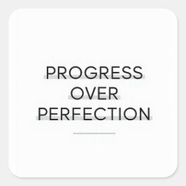 Pegatina Cuadrada Tipografía moderna progreso sobre texto de perfecc