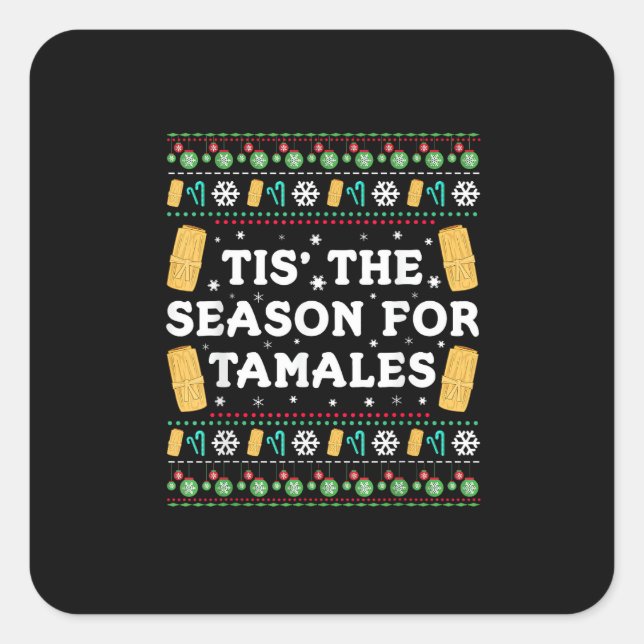 Pegatina Cuadrada Tis Season For Tamales Funny Mexican Christmas (Anverso)