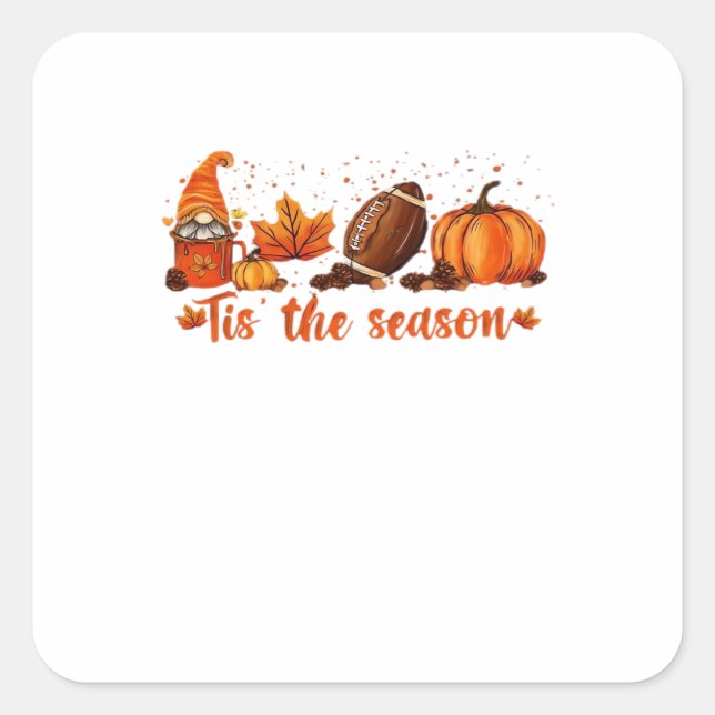 Pegatina Cuadrada Tis The Season Fall Gnome Football Design (Anverso)