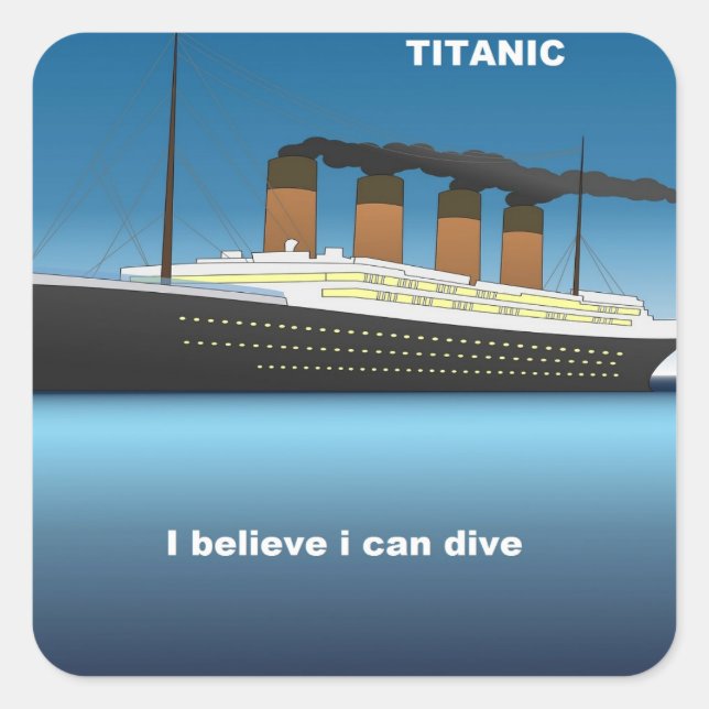Pegatina Cuadrada titanic dive (Anverso)
