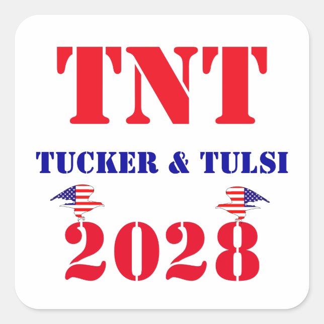 Pegatina Cuadrada TNT Campaign Tucker & Tulsi 2028 USA President (Anverso)