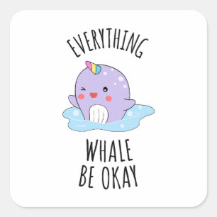 Pegatina Cuadrada Toda la ballena esté bien