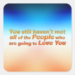 Pegatina Cuadrada Todavía no te has conocido...