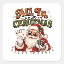 Pegatina Cuadrada Todo Apostado por Navidad Poker Santa