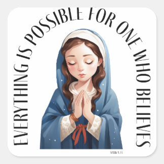 Pegatina Cuadrada Todo es posible para quien crea