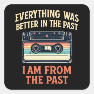 Pegatina Cuadrada Todo fue mejor en la cinta pasada